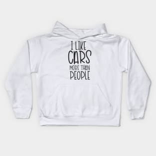 I Like Cars More Than People Kids Hoodie